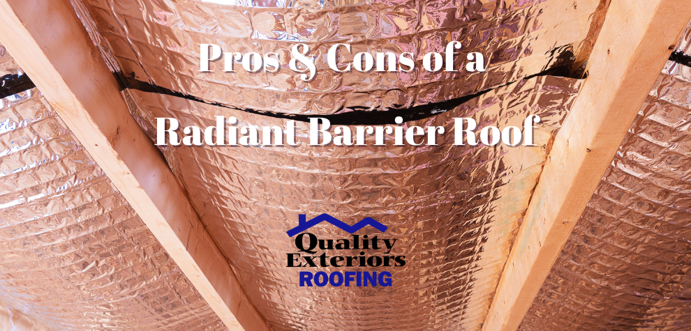 Pros & Cons of a Radiant Barrier Roof